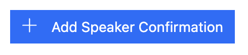 add speaker confirmation button